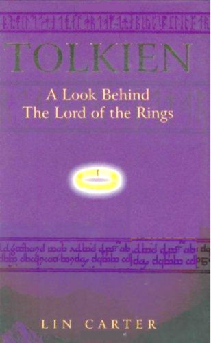 Lin Carter - Tolkien: A look behind The lord of the rings