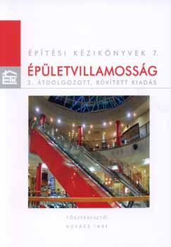 Kov�cs Imre (szerk.) - �p�letvillamoss�g