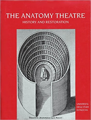Camillo Semenzato - The Anatomy Theatre - History and Restoration