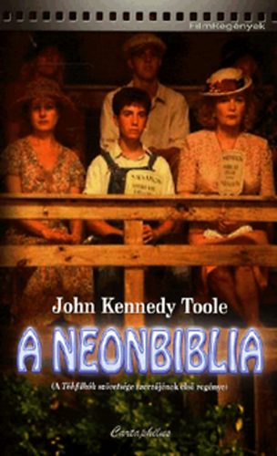 John Kennedy Toole - A neonbiblia