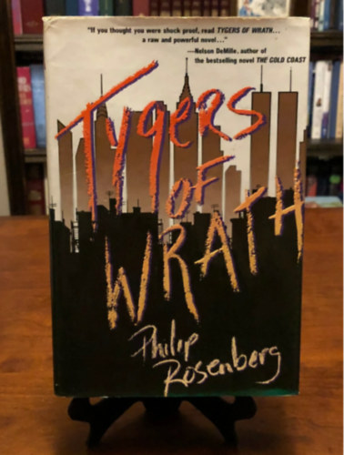 Tygers of Wrath: A Novel