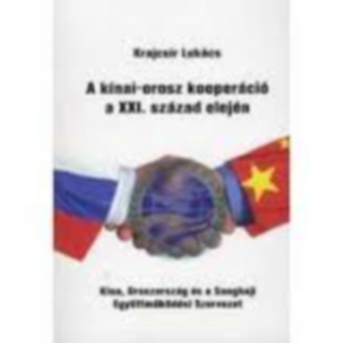 A knai-orosz kooperci a XXI. szzad elejn