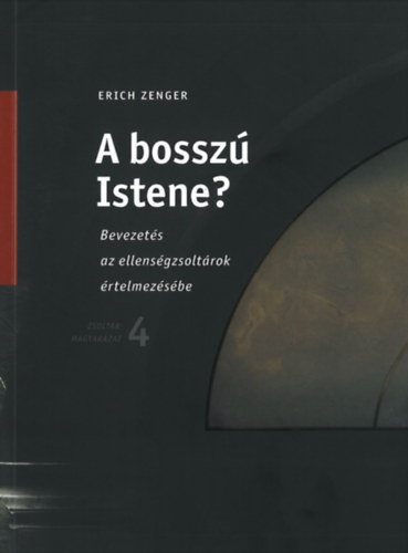 A bossz� Istene?