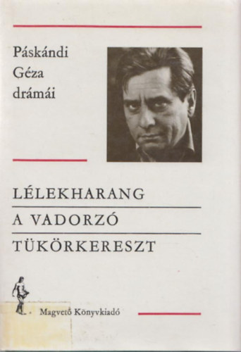 Pskndi Gza - Llekharang-A vadorz-Tkrkereszt