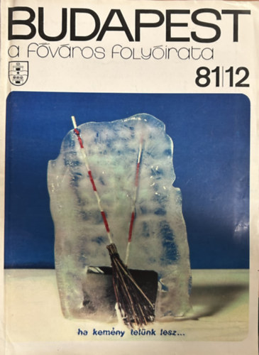 Vargha Balázs (szerk.) - Budapest: A főváros folyóirata 1981/12