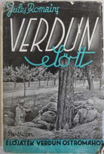 Verdun eltt (eljtk Verdun ostromhoz)