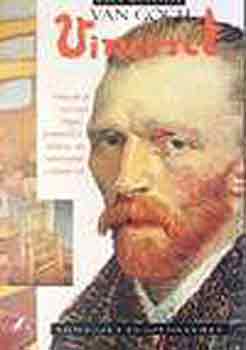 Vincent van Gogh - Mvszet s szenvedly