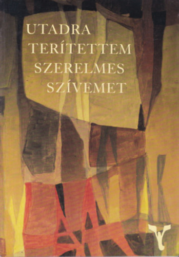 Ugrczky Gyula - Utadra tertettem szerelmes szvemet - dediklt