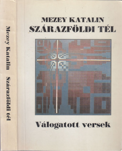 Szrazfldi tl (Vlogatott s j versek 1960-1991)- dediklt