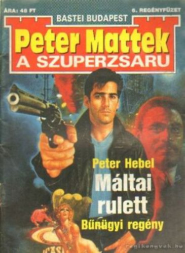 Peter Mattek - A szuperzsaru : Mltai rulett