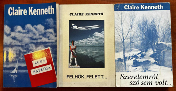 3db Claire Kenneth romatnikus ktet:Felhk felett..- Egon naplja - Szerelemrl sz sem volt..