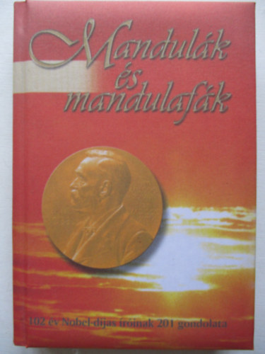 Mandulk s mandulafk (102 v Nobel-djas rinak 201 gondolata)