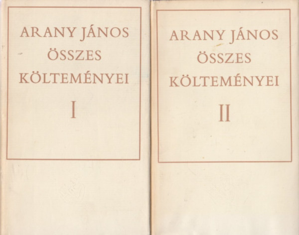 Arany Jnos sszes kltemnyei I-II.