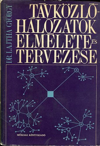 T�vk�zl�- h�l�zatok elm�lete �s tervez�se