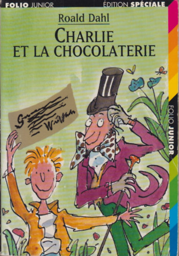 Roald Dahl - Charlie et la Chocolaterie