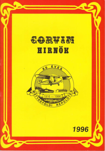 A M�ty�sf�ldi Rep�l�t�r t�rt�nete - Corvin hirn�k
