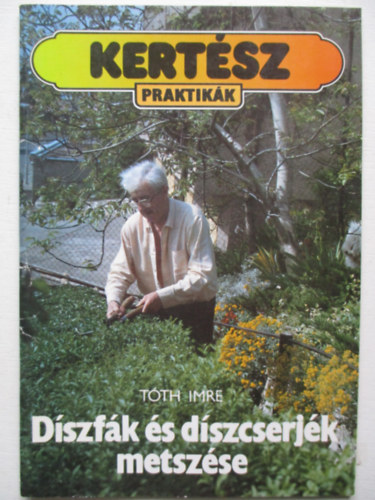 D�szf�k �s d�szcserj�k metsz�se