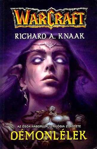 Richard A. Knaak - Warcraft: Dmonllek