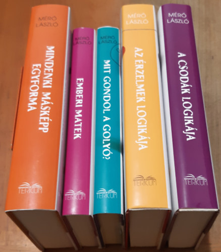 A csod�k logik�ja + Az �rzelmek logik�ja + Mit gondol a goly� + Emberi j�t�k + Mindenki m�sk�pp egyforma