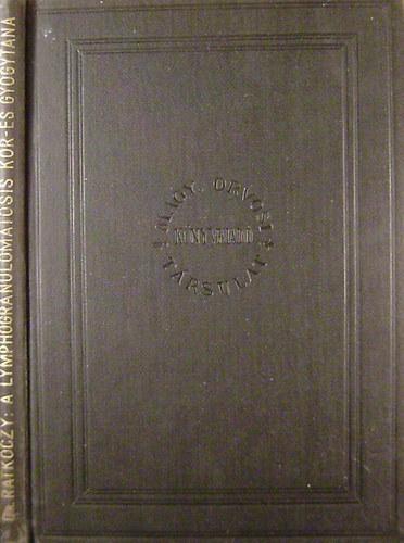 Ratk�czy N�ndor dr. - A lymphogranulomatosis k�r- �s gy�gytana