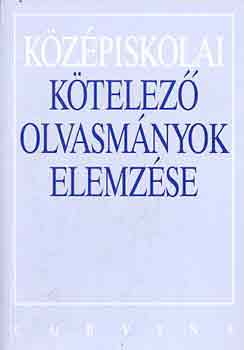 Kelecsnyi-Osztovics-Turcsnyi - Kzpiskolai ktelez olvasmnyok elemzse