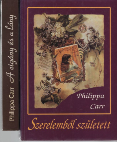 A cig�ny �s a l�ny + Szerelemb�l sz�letett (2 k�tet)