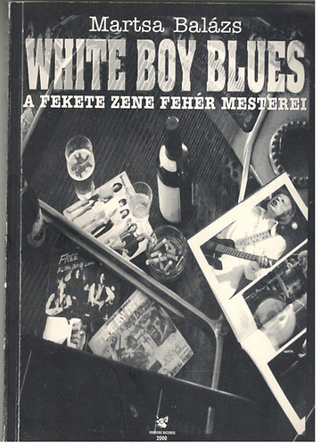 White boy blues - A fekete zene fehr mesterei