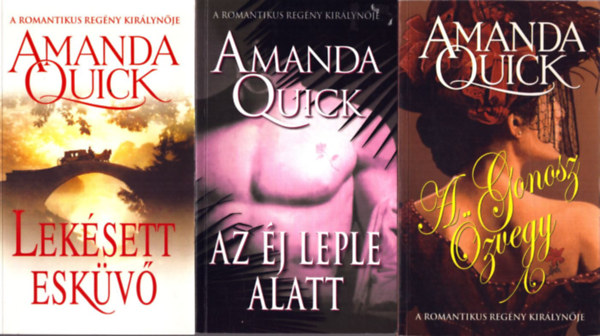 3 db Amanda Quick romantikus ktet: Leksett eskv - Az j leple alatt - A gonosz zvegy