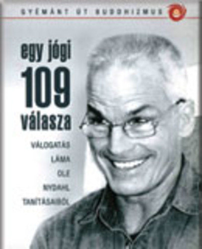 Egy jgi 109 vlasza - Vlogats Lma Ole Nydahl tantsaibl