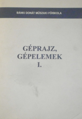 G�prajz, g�pelemek I.