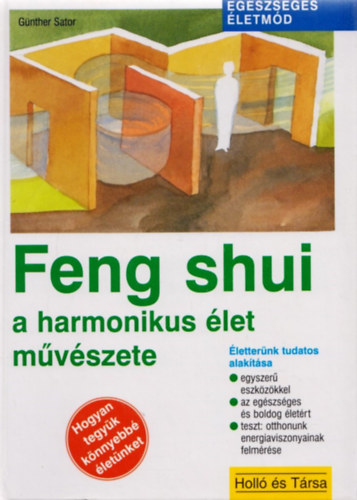 Feng shui a harmonikus let mvszete