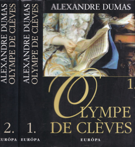 Alexandre Dumas - Olympe de Clves I-II.