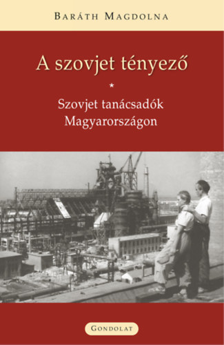 Barth Magdolna - A szovjet tnyez