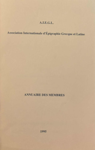 Association Internationale D'�pigraphie Grecque et Latine - Annuaire des Membres