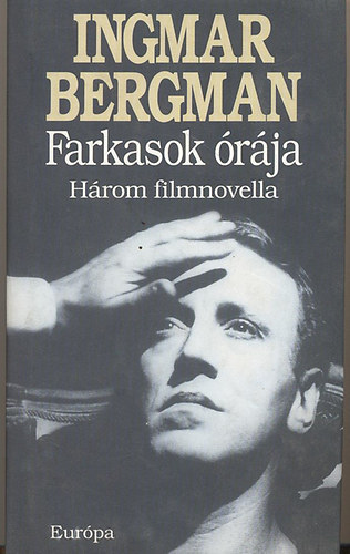 Farkasok �r�ja - H�rom filmnovella