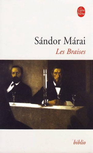 M�rai S�ndor - Les Braises (A gyerty�k csonkig �gnek)