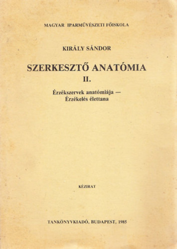 Szerkeszt anatmia II. (rzkszervek anatmija - rzkels lettana)