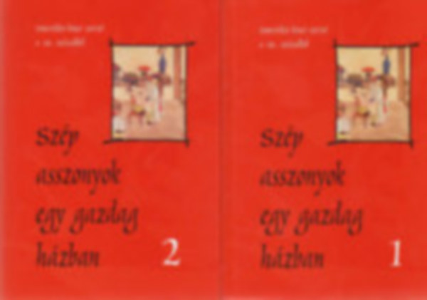 Sz�passzonyok egy gazdag h�zban I-II.