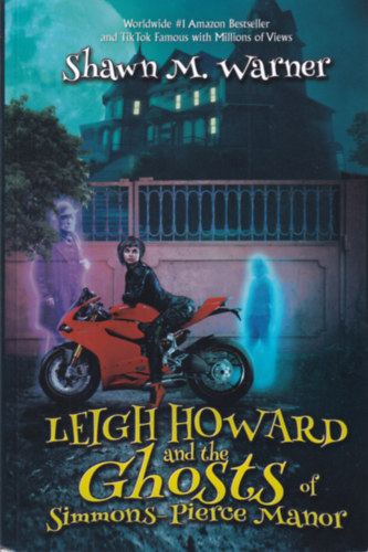 Leigh Howard and the Ghosts of Simmons-Pierce Manor