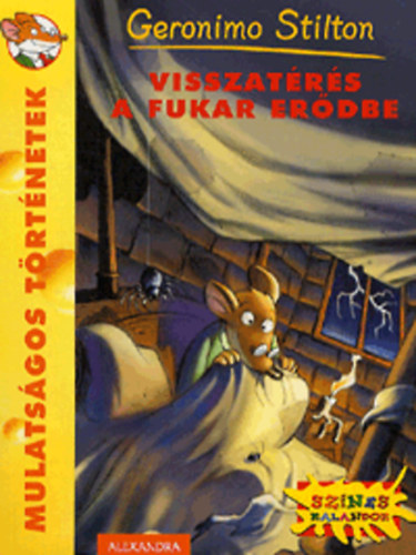 Geronimo Stilton - Visszatrs a Fukar erdbe