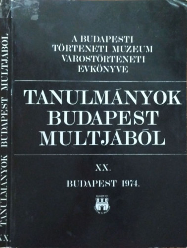 Tanulmnyok Budapest multjbl XX.