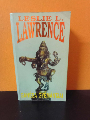 Lőrincz L. László (Leslie L. Lawrence) - Ganésa gyémántjai