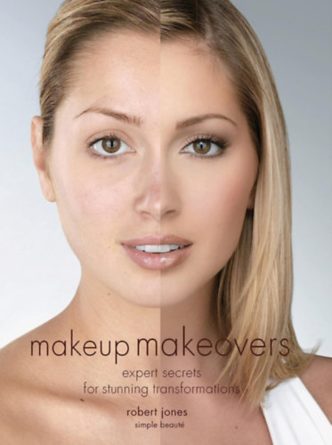 Makeup Makeovers: Expert Secrets for Stunning Transformations (Fair Winds Press)