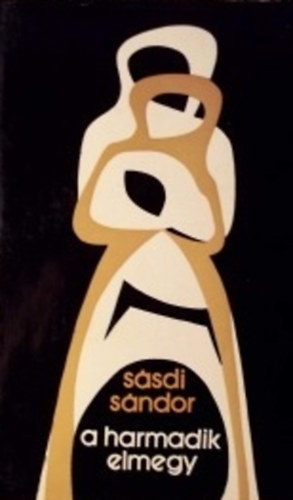 S�sdi S�ndor - A harmadik elmegy