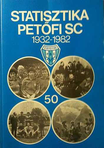 Statisztika Petfi SC 1932-1982