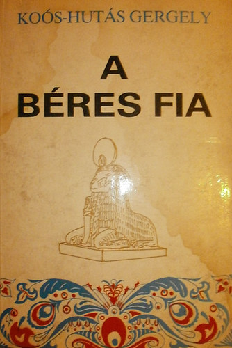 A bres fia I-II. (egybektve)