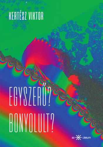 Egyszer? Bonyolult?