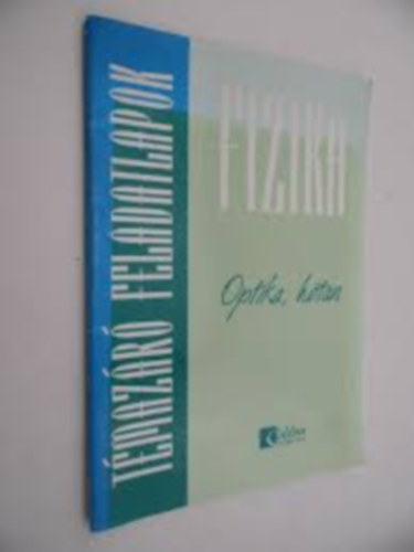 Fizika tmazr feladatlapok - Optika, htan