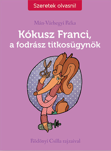 Kkusz Franci, a fodrsz titkosgynk