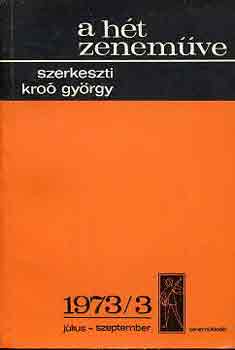 Kro Gyrgy - A ht zenemve: 1973/3 jlius-szeptember